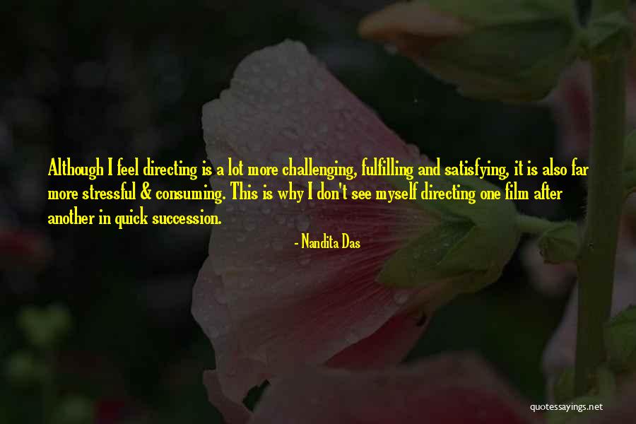 Film Directing Quotes By Nandita Das Film Directing Quotes By Nandita Das
