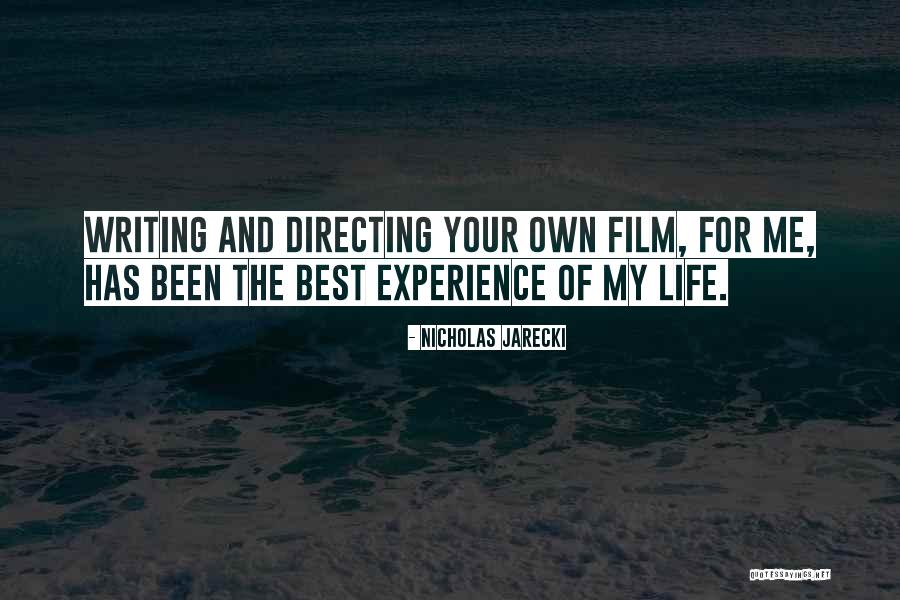 Film Directing Quotes By Nicholas Jarecki