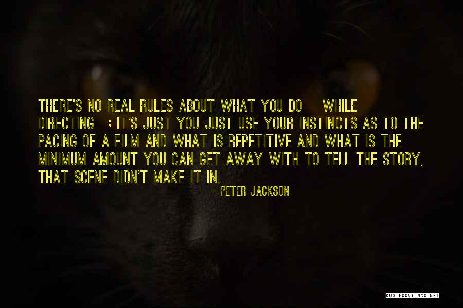 Film Directing Quotes By Peter Jackson