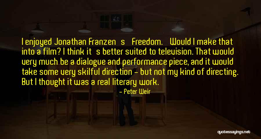 Film Directing Quotes By Peter Weir Film Directing Quotes By Peter Weir