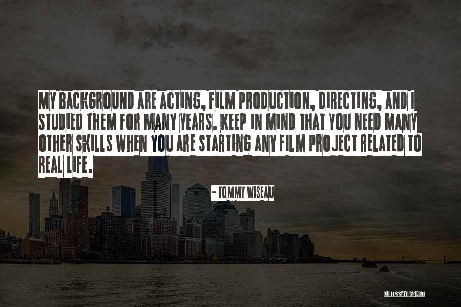 Film Directing Quotes By Tommy Wiseau