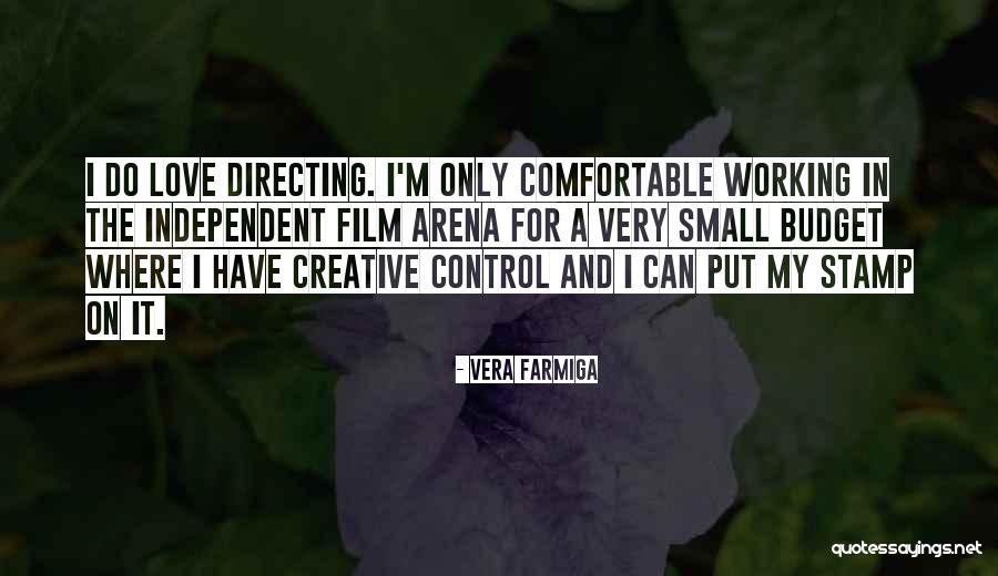 Film Directing Quotes By Vera Farmiga