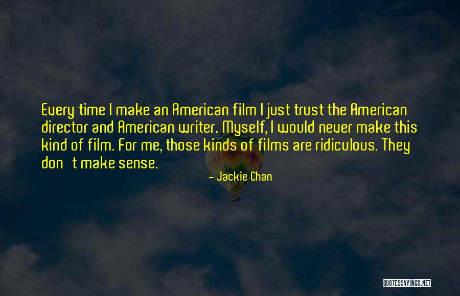 Film Directors Quotes By Jackie Chan Film Directors Quotes By Jackie Chan