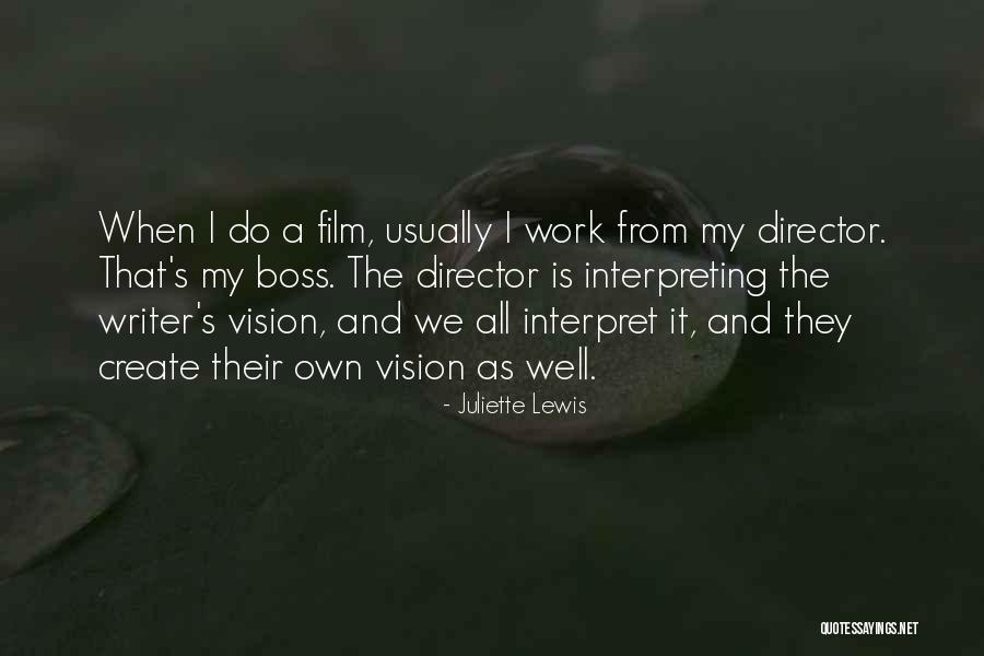 Film Directors Quotes By Juliette Lewis Film Directors Quotes By Juliette Lewis
