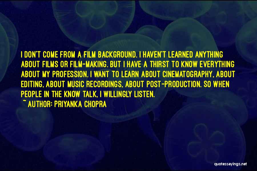 Film Editing Quotes By Priyanka Chopra