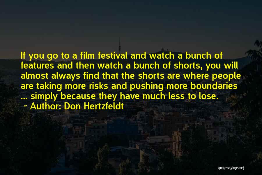 Film Festivals Quotes By Don Hertzfeldt