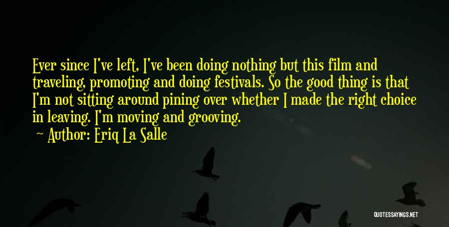 Film Festivals Quotes By Eriq La Salle