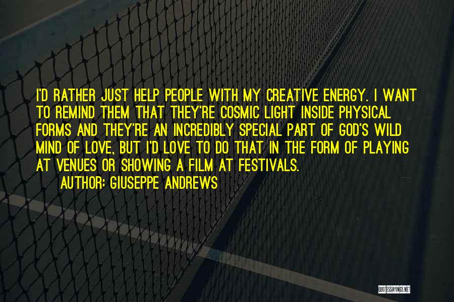 Film Festivals Quotes By Giuseppe Andrews