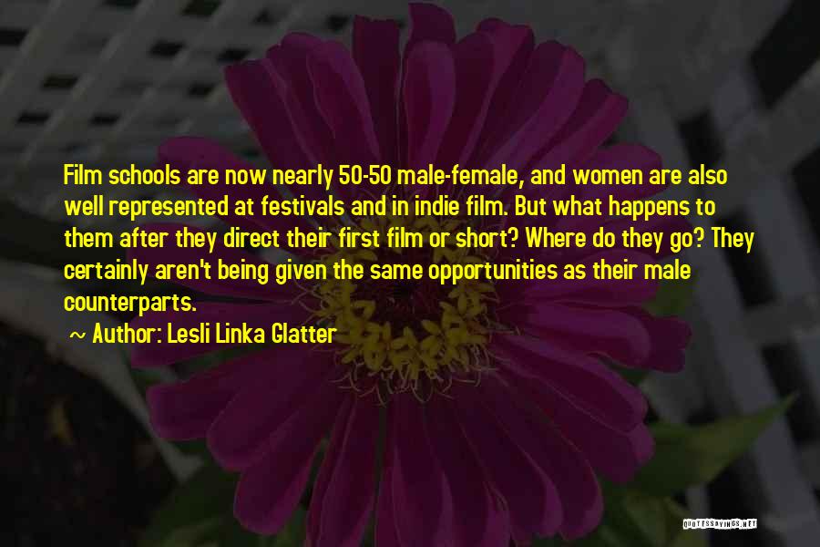 Film Festivals Quotes By Lesli Linka Glatter