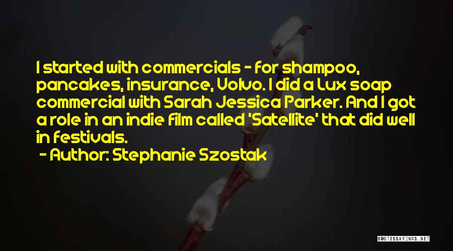 Film Festivals Quotes By Stephanie Szostak