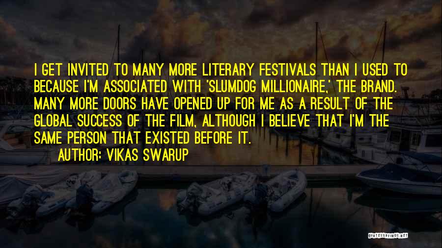 Film Festivals Quotes By Vikas Swarup