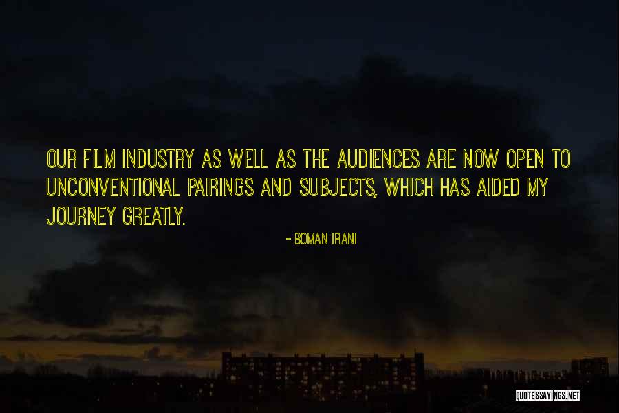 Film Industry Quotes By Boman Irani Film Industry Quotes By Boman Irani
