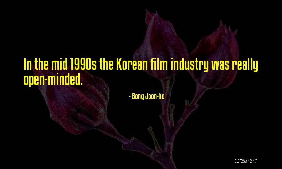 Film Industry Quotes By Bong Joon-ho Film Industry Quotes By Bong Joon-ho