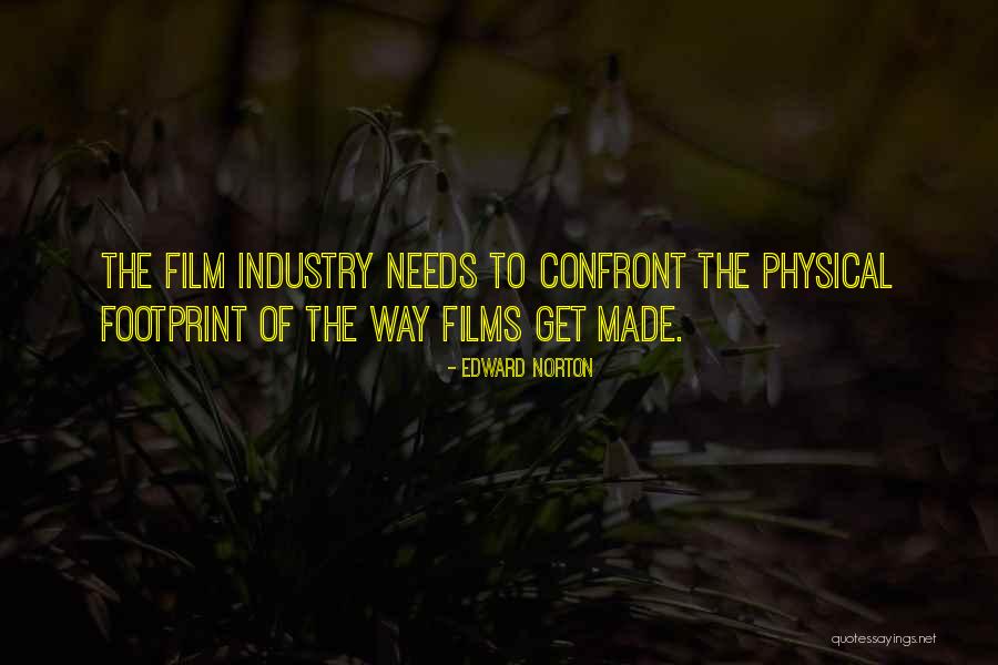 Film Industry Quotes By Edward Norton Film Industry Quotes By Edward Norton