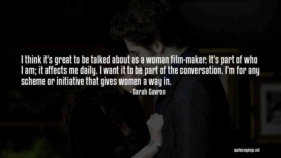 Film Maker Quotes By Sarah Gavron Film Maker Quotes By Sarah Gavron