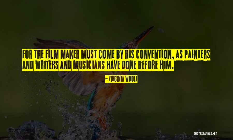 Film Maker Quotes By Virginia Woolf Film Maker Quotes By Virginia Woolf