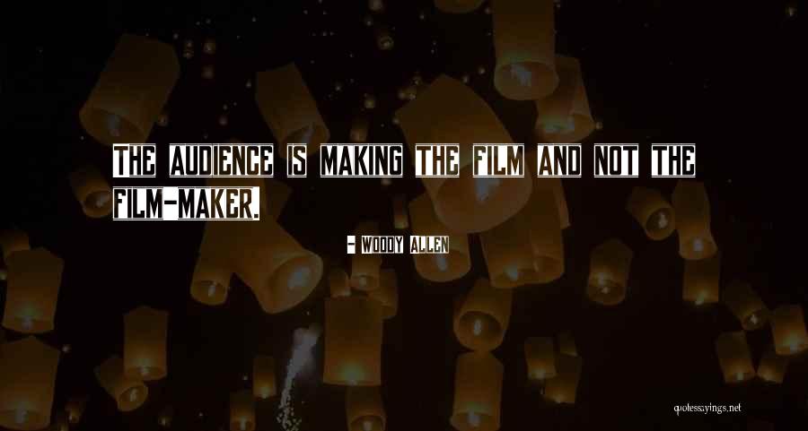 Film Maker Quotes By Woody Allen Film Maker Quotes By Woody Allen