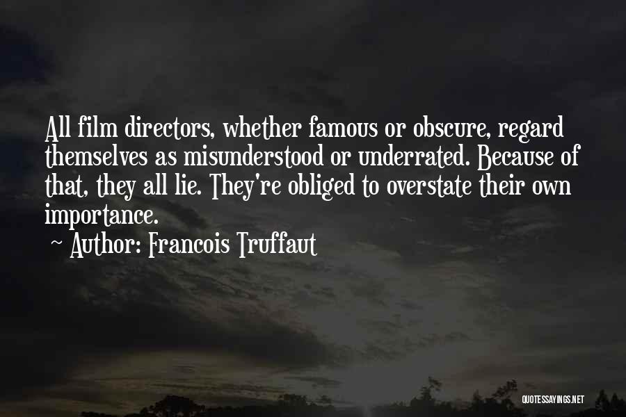 Film Most Famous Quotes By Francois Truffaut