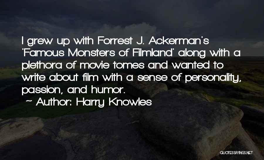 Film Most Famous Quotes By Harry Knowles