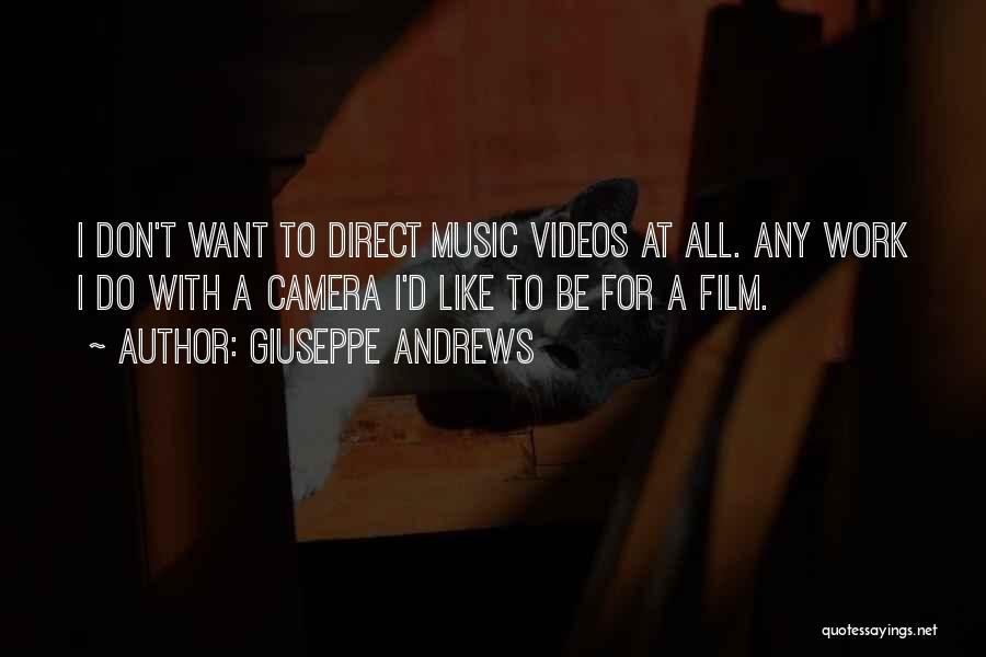 Film Music Quotes By Giuseppe Andrews