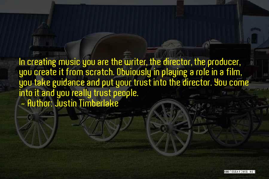 Film Music Quotes By Justin Timberlake