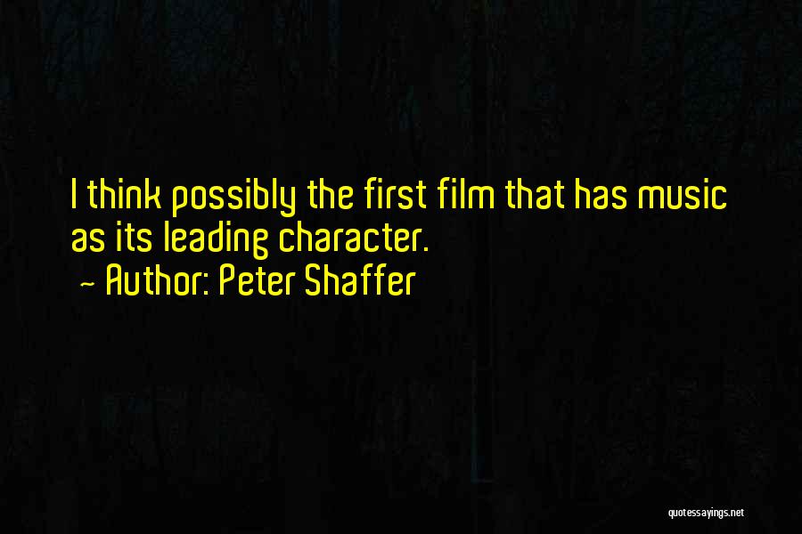 Film Music Quotes By Peter Shaffer