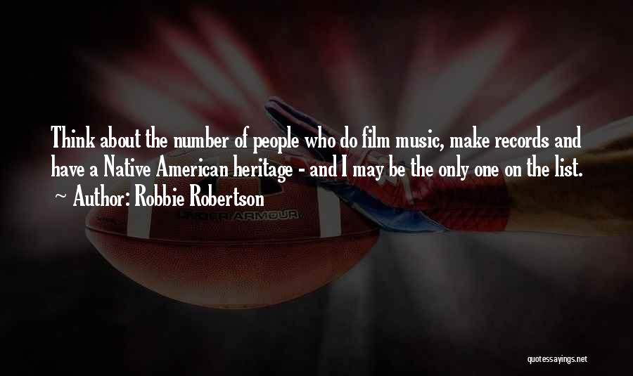 Film Music Quotes By Robbie Robertson