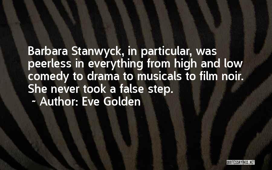 Film Noir Best Quotes By Eve Golden