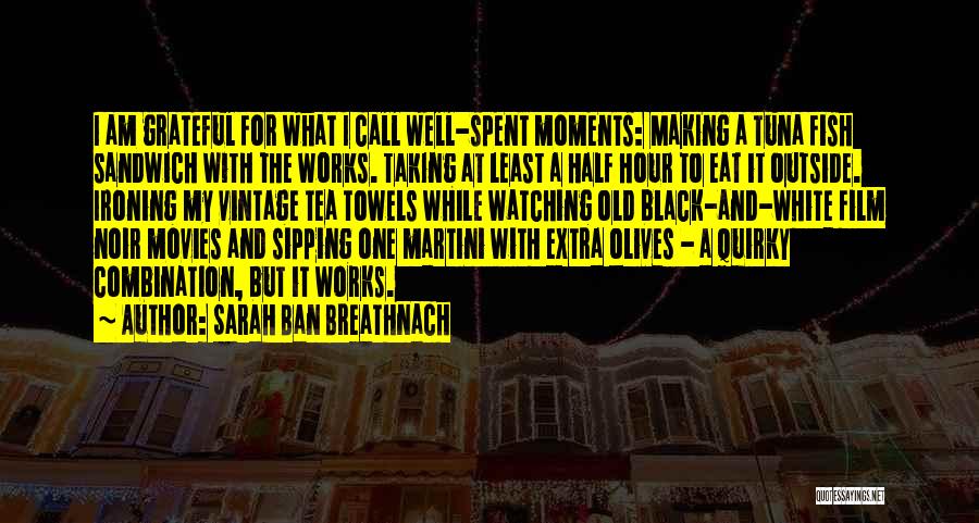 Film Noir Best Quotes By Sarah Ban Breathnach