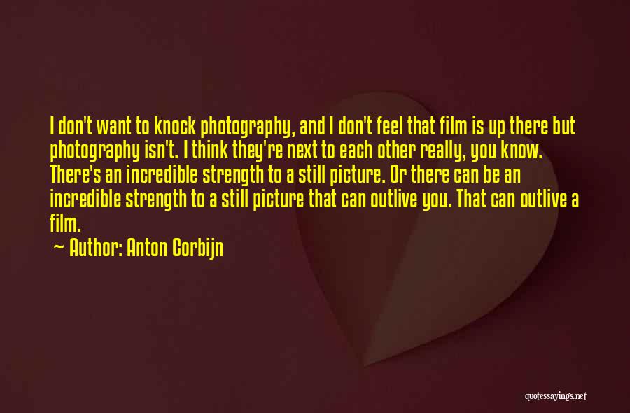 Film Photography Quotes By Anton Corbijn