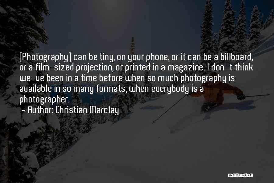 Film Photography Quotes By Christian Marclay