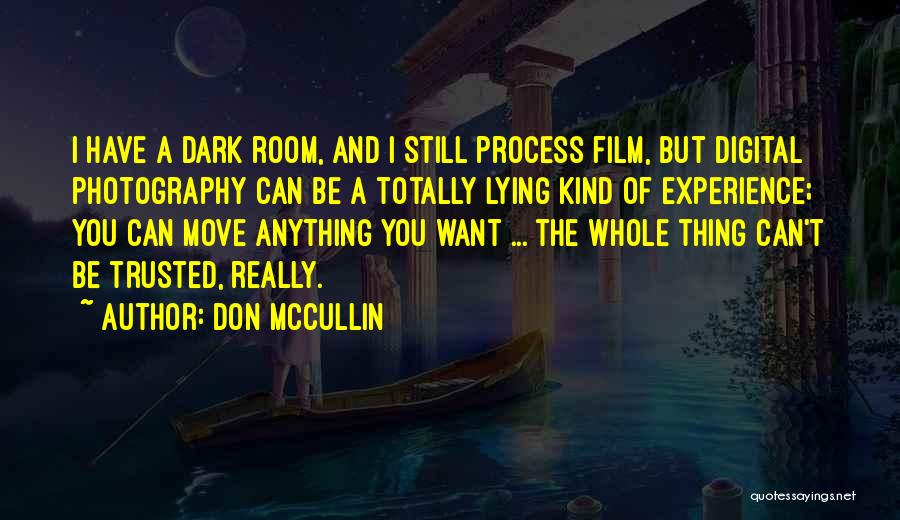 Film Photography Quotes By Don McCullin