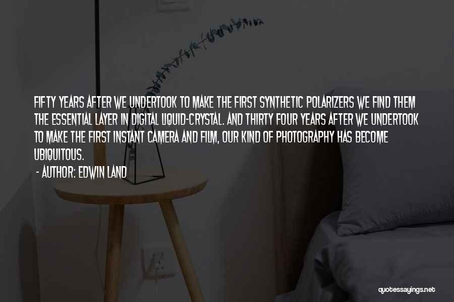 Film Photography Quotes By Edwin Land
