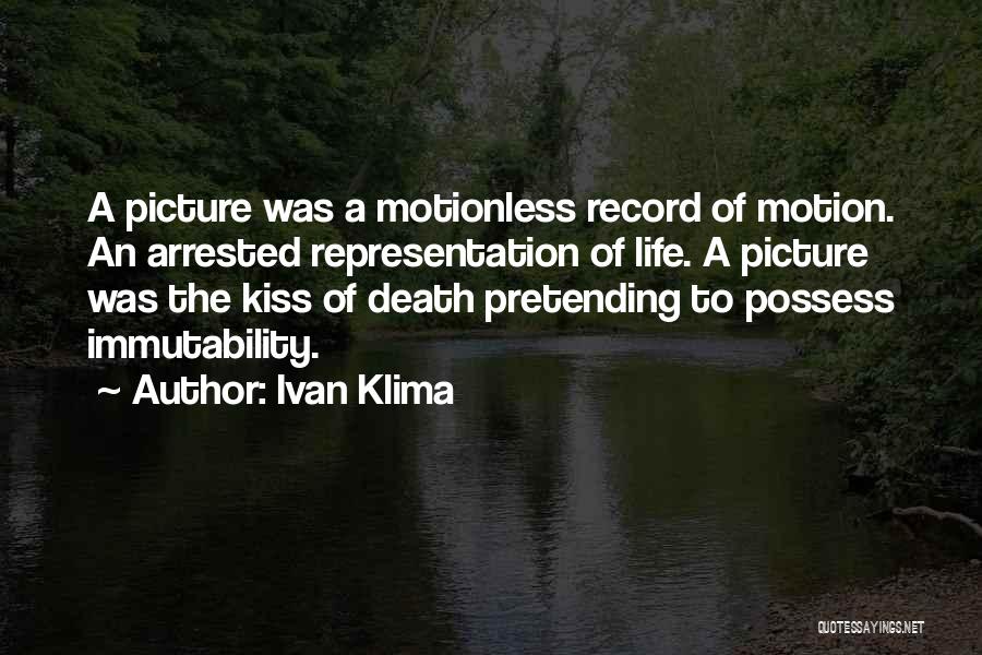 Film Photography Quotes By Ivan Klima