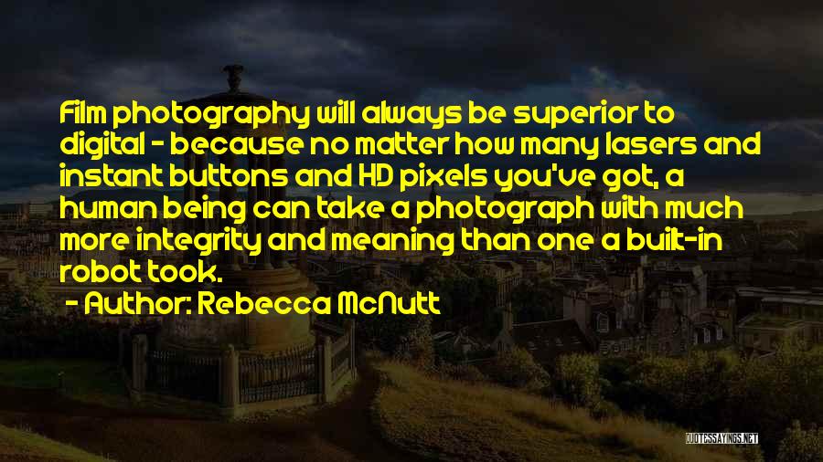 Film Photography Quotes By Rebecca McNutt
