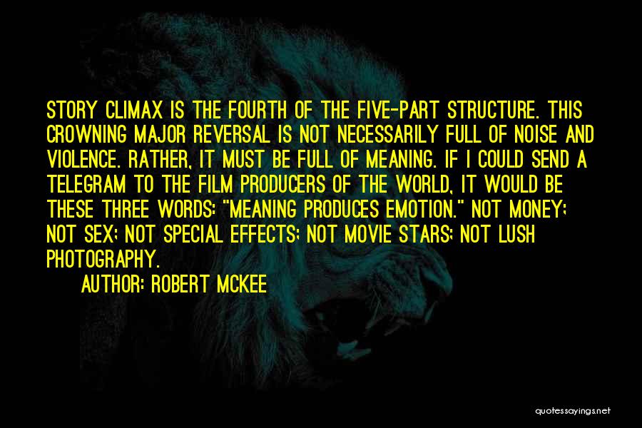 Film Photography Quotes By Robert McKee