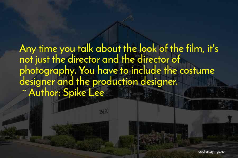 Film Photography Quotes By Spike Lee