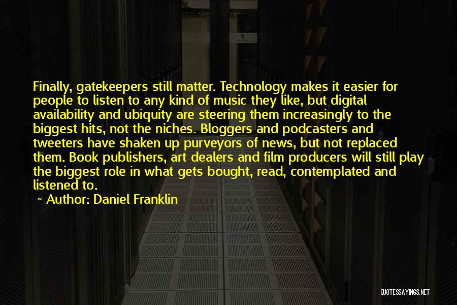 Film Producers Quotes By Daniel Franklin