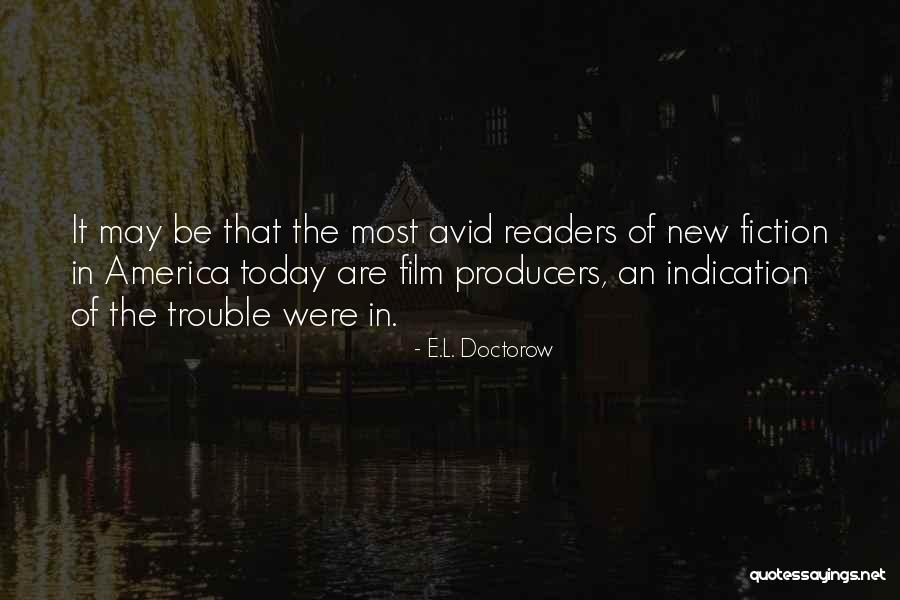 Film Producers Quotes By E.L. Doctorow Film Producers Quotes By E.L. Doctorow