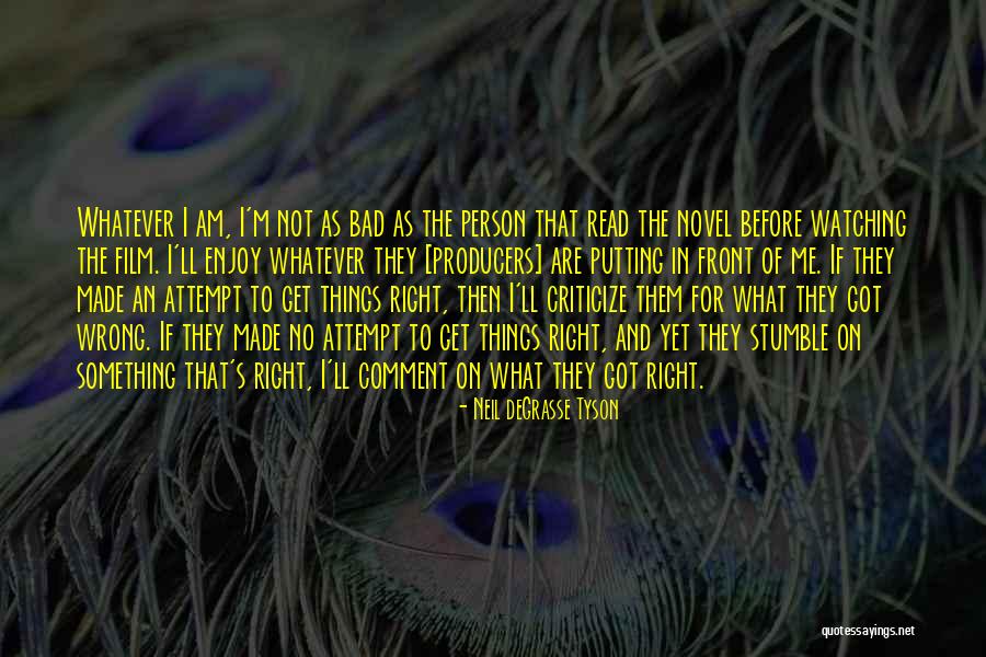 Film Producers Quotes By Neil DeGrasse Tyson Film Producers Quotes By Neil DeGrasse Tyson