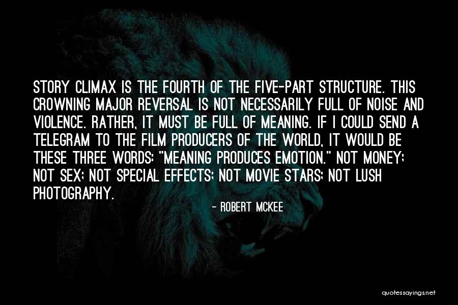 Film Producers Quotes By Robert McKee