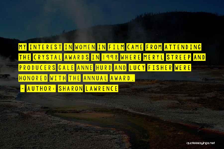 Film Producers Quotes By Sharon Lawrence