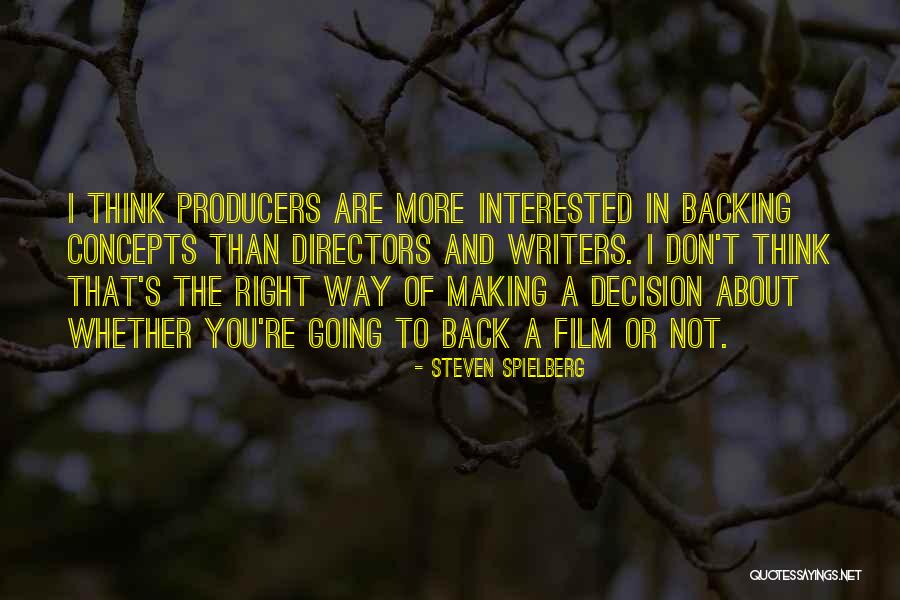 Film Producers Quotes By Steven Spielberg