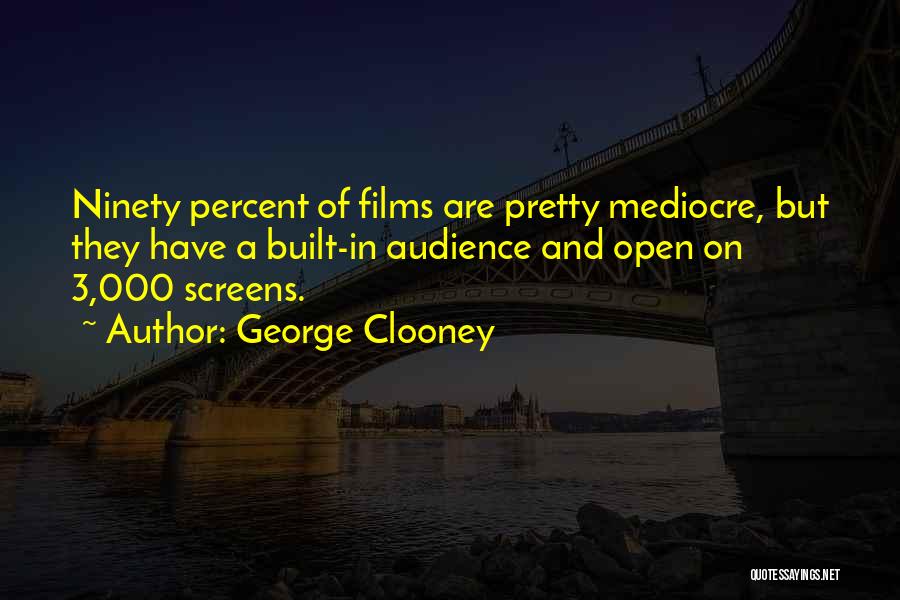 Film Quotes By George Clooney