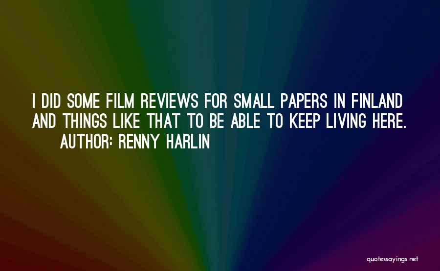 Film Reviews Quotes By Renny Harlin