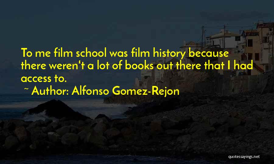 Film School Quotes By Alfonso Gomez-Rejon