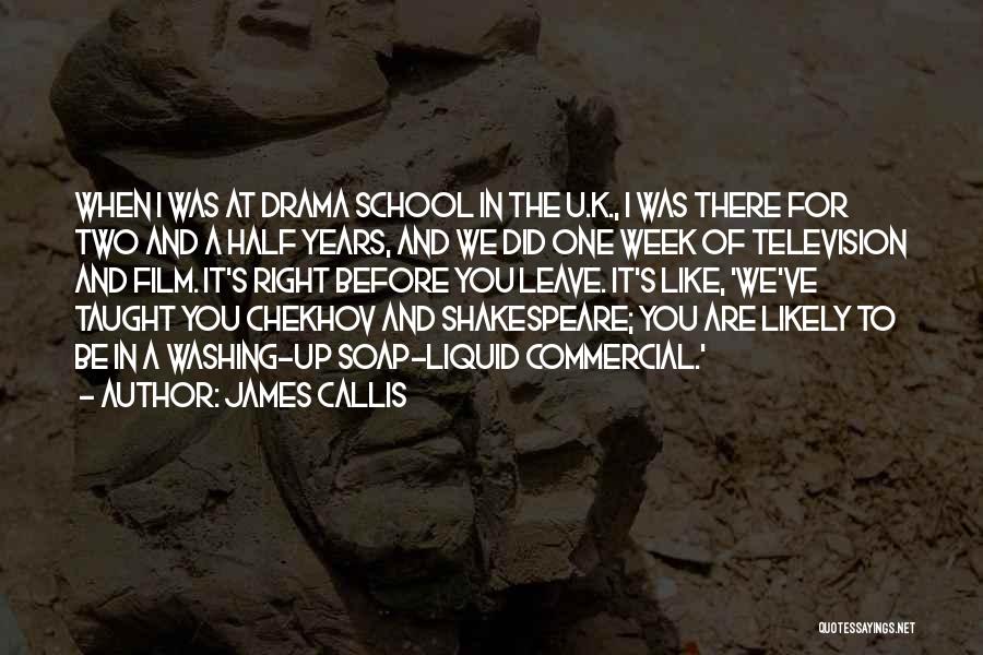 Film School Quotes By James Callis