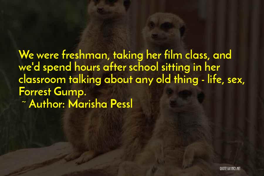 Film School Quotes By Marisha Pessl