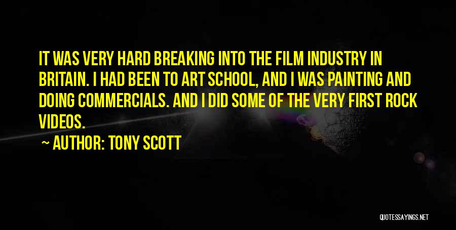 Film School Quotes By Tony Scott