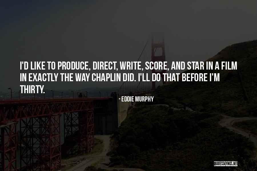 Film Score Quotes By Eddie Murphy